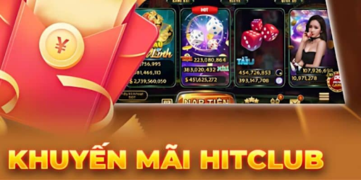 Top các chương trình khuyến mãi hot nhất tại HITCLUB