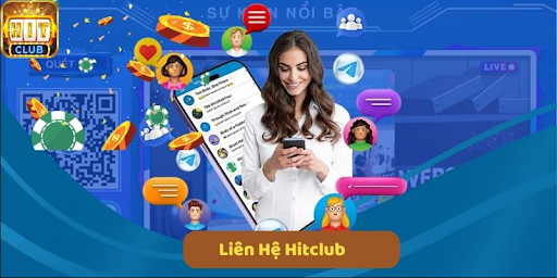 Ưu điểm của dịch vụ liên hệ CSKH HITCLUB